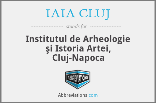 What does IAIA CLUJ stand for?